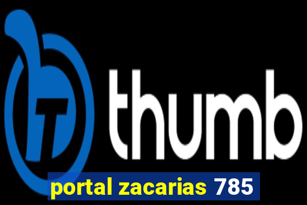 portal zacarias 785